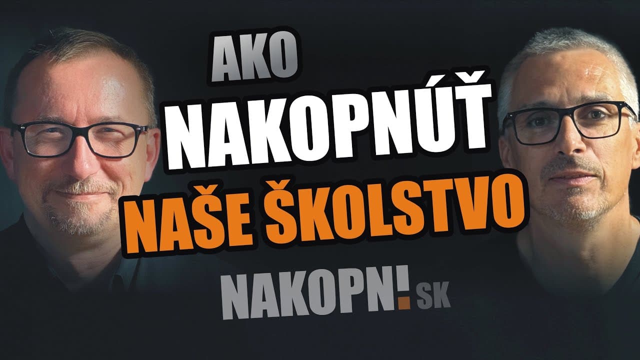 Ako nakopnúť naše školstvo.