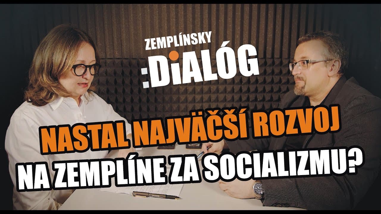Nastal najväčší rozvoj Zemplína za socializmu?
