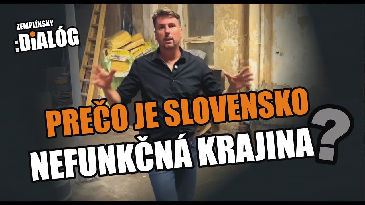 Prečo je Slovensko nefunkčná krajina?
